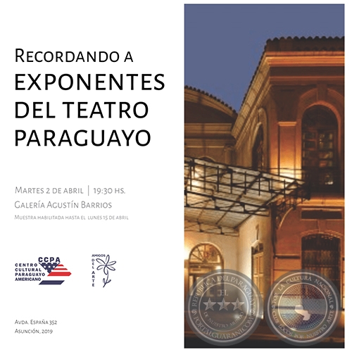 Recordando a exponentes del Teatro Paraguayo - Martes, 2 de abril de 2019